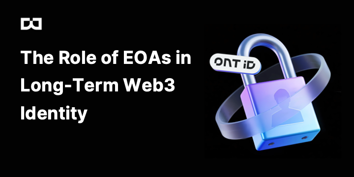 The Role of EOAs in Long-Term Web3 Identity